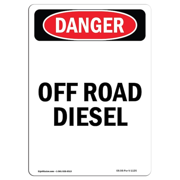 Safety Sign, OSHA Danger, 5" Height, Portrait Off Road Diesel, Portrait, 10PK